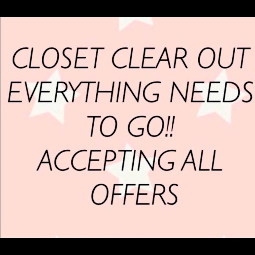 EVERYTHING MUST GO ALL REASONABLE OFFERS!